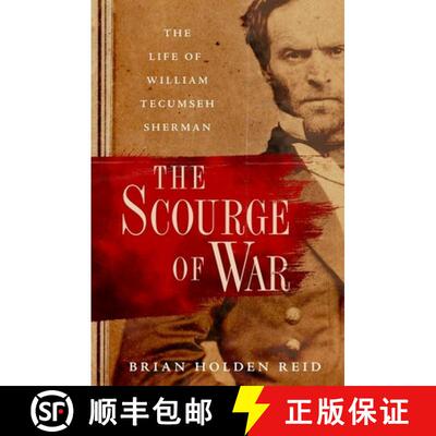 【3-4周达】The Scourge of War: The Life of William Tecumseh Sherman [9780197836422]