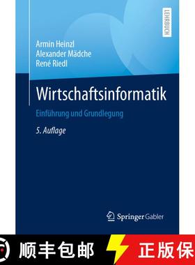 【3-4周达】Wirtschaftsinformatik : Einführung und Grundlegung (5., vollständig überarbeitete Aufla... [9783662673911]