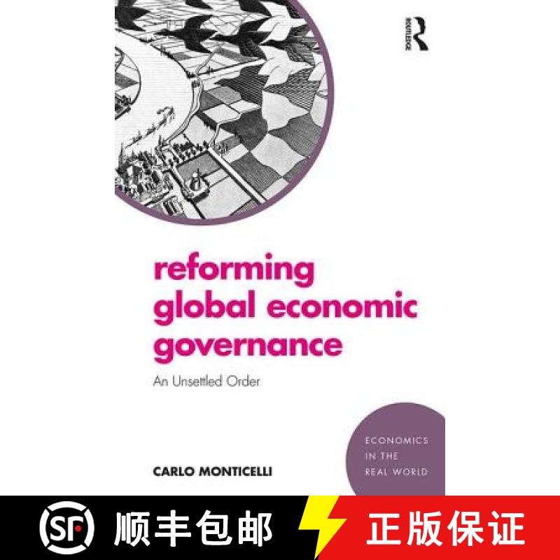 【3-4周达】Reforming Global Economic Governance : An Unsettled Order [9780815363477]