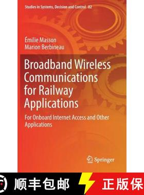 【3-4周达】Broadband Wireless Communications for Railway Applications : For Onboard Internet Access a... [9783319472010]