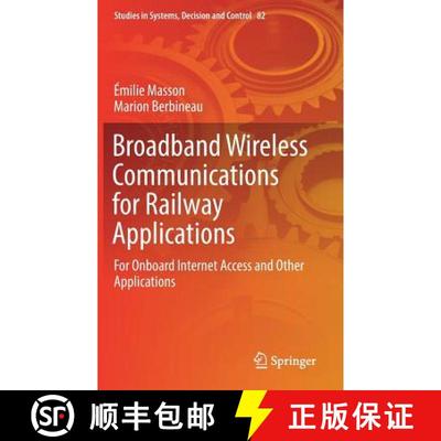 【3-4周达】Broadband Wireless Communications for Railway Applications : For Onboard Internet Access a... [9783319472010]