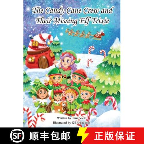 【3-4周达】精装 The Candy Cane Crew and Their Missing Elf Trixie [9798986826219]