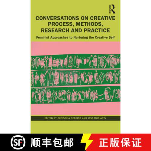 【3-4周达】Conversations on Creative Process, Methods, Research and Practice: Feminist Approaches to ... [9781032259994]