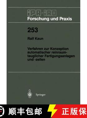 【3-4周达】Verfahren Zur Konzeption Automatischer Reinraumtauglicher Fertigungsanlagen Und -Zellen [9783540634478]