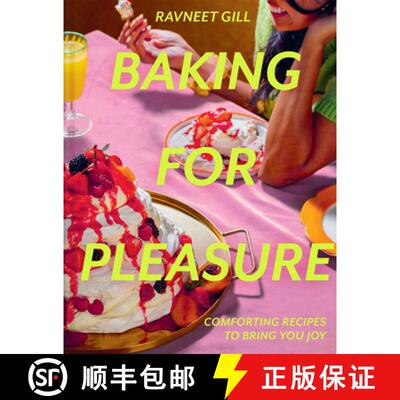【3-4周达】精装 BAKING FOR PLEASURE PLC : Comforting recipes to bring you joy [9780008603854]