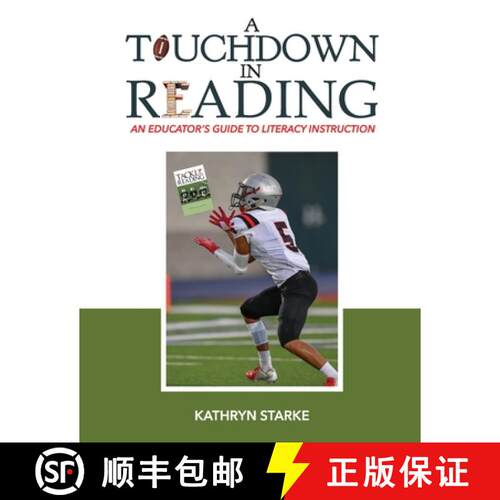 【3-4周达】A Touchdown in Reading: An Educator's Guide to Literacy Instruction [9780976973782]