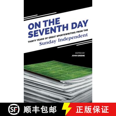 【3-4周达】On The Seventh Day:  Thirty Years of Great Sports Writing from the Sunday Independent [9781781177341]