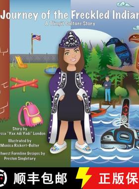 预订 Journey of the Freckled Indian: A Tlingit Culture Story [9781734286304]