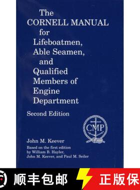 【3-4周达】The Cornell Manual for Lifeboatmen, Able Seamen, and Qualified Members of Engine Department [9780870335594]