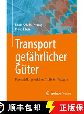 【3-4周达】精装 Transport gefährlicher Güter : Bereitstellung reaktiver Stoffe für Prozesse [9783662714492]