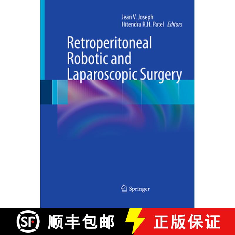 【3-4周达】Retroperitoneal Robotic and Laparoscopic Surgery [9781447171416]