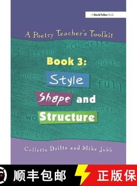 【3-4周达】Poetry Teacher's Toolkit: Book 3: Style, Shape and Structure - Style, Shape and Structure [9781853468209]