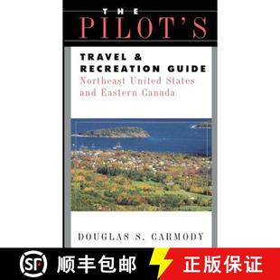 【3-4周达】Pilots Travel & Recreation Guide Northeast: - Northeast and Eastern Canada [9780070017436]