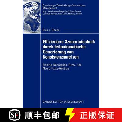 【3-4周达】Effizientere Szenariotechnik durch teilautomatische Generierung von Konsistenzmatrizen [9783834916686]