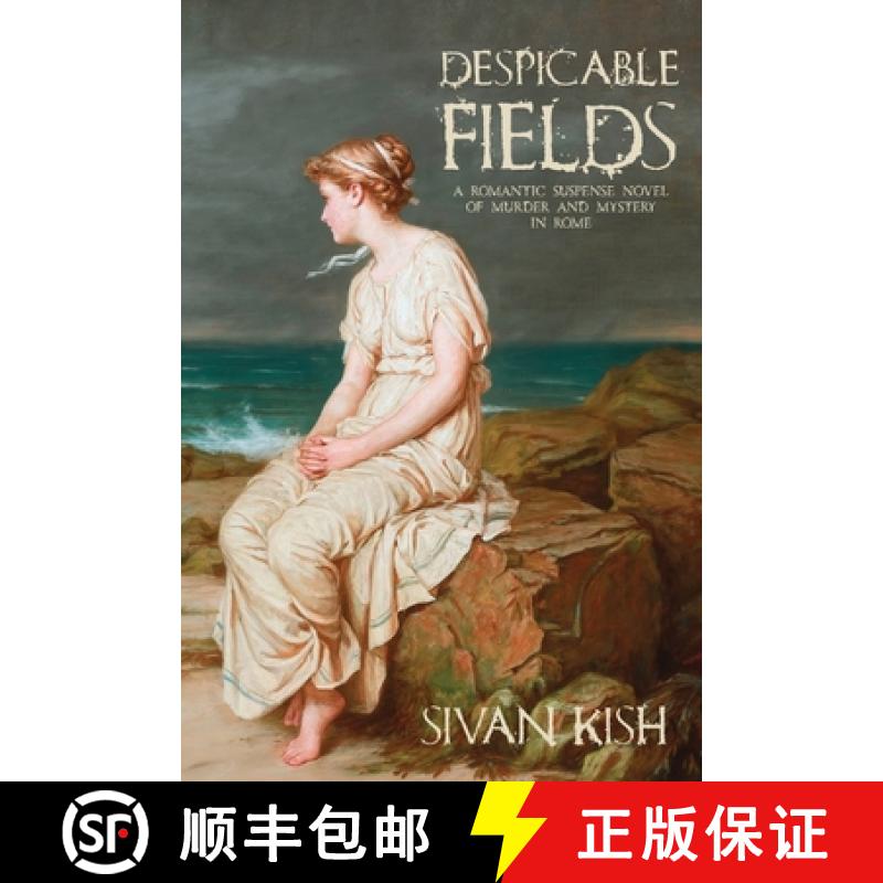 【2-3周达】Despicable Fields: A Romantic Suspense Novel of Murder and Mystery in Rome [9789659305001]