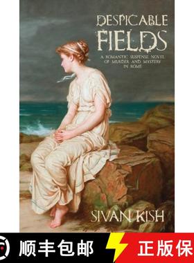 【3-4周达】Despicable Fields: A Romantic Suspense Novel of Murder and Mystery in Rome [9789659305001]