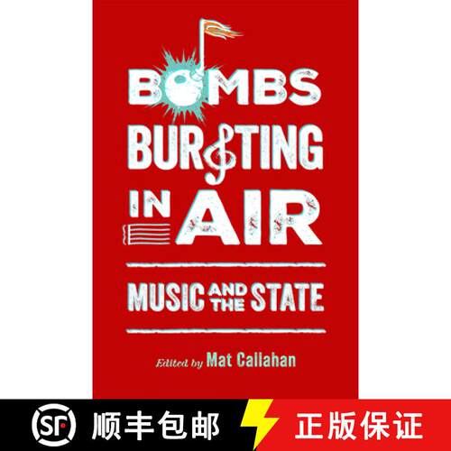 【3-4周达】精装 Bombs Bursting in Air – Music and the State [9781496859198]