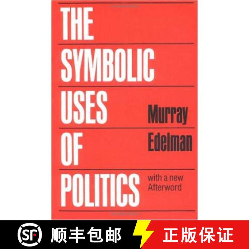 【3-4周达】The Symbolic Uses of Politics [9780252012020]