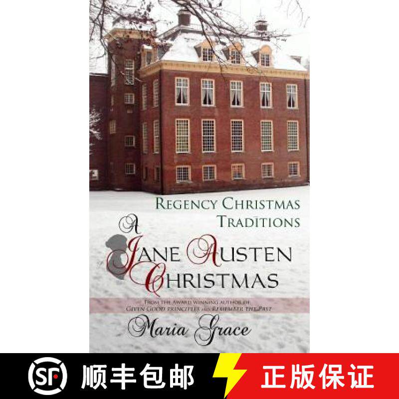 预订 A Jane Austen Christmas: Regency Christmas Traditions [9780692332337]