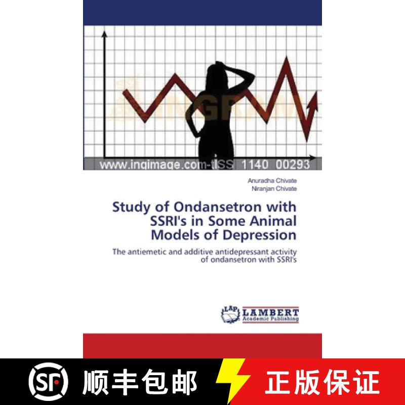 预订 Study of Ondansetron with SSRI's in Some Animal Models of Depression [9783659001635]
