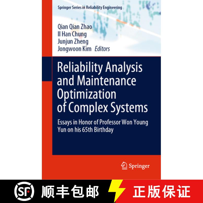 【3-4周达】Reliability Analysis and Maintenance Optimization of Complex Systems: Essays in Honor of P... [9783031702877]