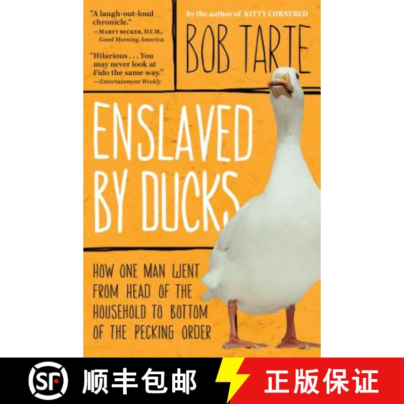 【3-4周达】Enslaved by Ducks: How One Man Went from Head of the Household to Bottom of the Pecking Order [9781565124509]