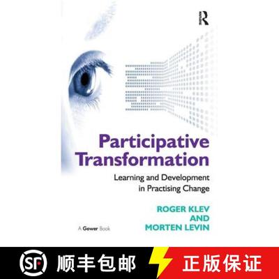 【4周达】Participative Transformation: Learning and Development in Practising Change [9781409423782]