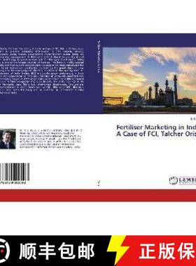 预订 Fertiliser Marketing in India: A Case of FCI, Talcher Orissa [9786139992003]