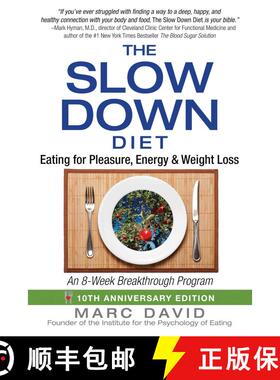 【3-4周达】The Slow Down Diet : Eating for Pleasure, Energy, and Weight Loss (2nd Edition, 10th Anniv... [9781620555088]