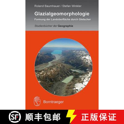 预订 Glazialgeomorphologie: Formung der Landoberfläche durch Gletscher [Glacial Morphology: Glacial ... [9783443071516]