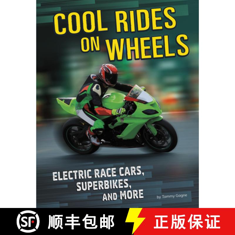 预订 Cool Rides on Wheels: Electric Race Cars, Superbikes, and More [9781496683632]