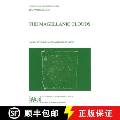 【3-4周达】The Magellanic Clouds : Proceedings of the 148th Symposium of the International Astronomic... [9780792311119]