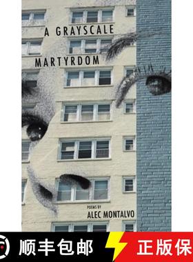 【3-4周达】A Grayscale Martyrdom [9798888383483]