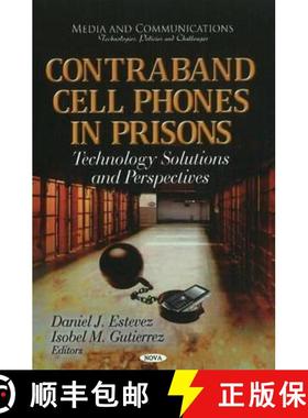 【3-4周达】Contraband Cell Phones in Prisons: Technology Solutions and Perspectives [9781613245637]