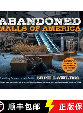 【3-4周达】Abandoned Malls of America: Crumbling Commerce Left Behind [9781631585234]