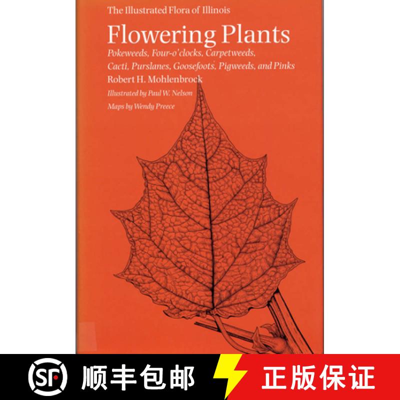 预订 Flowering Plants: Pokeweeds, Four-o'clocks, Carpetweeds, Cacti, Purslanes, Goosefoots, Pigweeds,... [9780809323807]