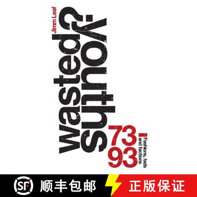 【3-4周达】Wasted Youths?: Fashions, Fads and Factions 73-93 [9781445771106]