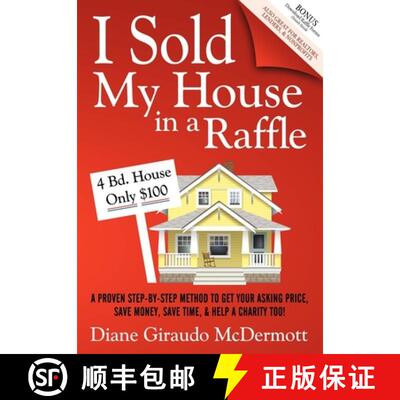 【3-4周达】I Sold My House in a Raffle: A Proven Step-By-Step Method to Get Your Asking Price, Save M... [9781600377310]