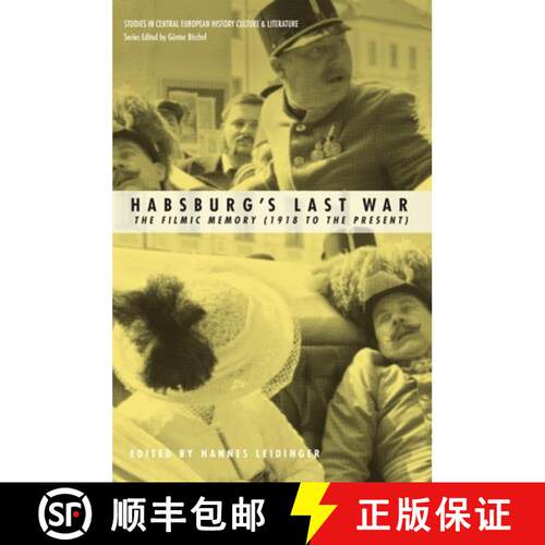 【3-4周达】Habsburgs Last War: The Filmic Memory (1918 to the Present) [9781608011575]