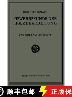 【3-4周达】Das Holz als Rohstoff (2. Auflage 1922) [9783663153955]