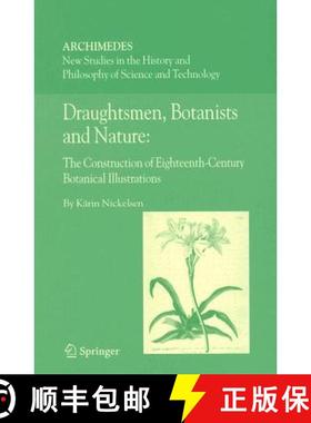 【3-4周达】Draughtsmen, Botanists and Nature:: The Construction of Eighteenth-Century Botanical Illus... [9781402048197]