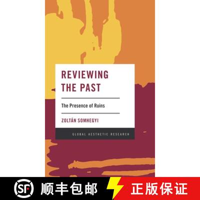 【3-4周达】精装 Reviewing the Past : The Presence of Ruins [9781786607607]