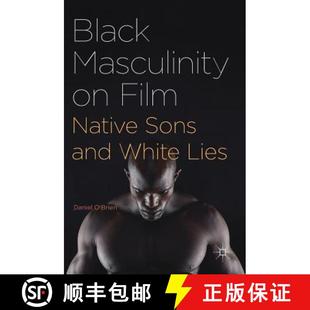 Native Sons Lies Black White 4周达 9781137593221 Masculinity and Film