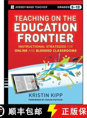 【3-4周达】Teaching On The Education Frontier: Instructional Strategies For Online And Blended Classr... [9781118449776]