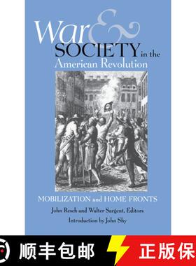 【3-4周达】精装 War and Society in the American Revolution – Mobilization and Home Fronts [9780875803661]