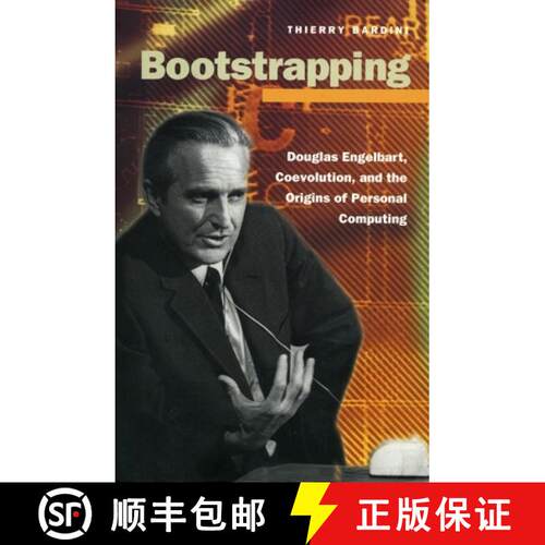 【3-4周达】精装 Bootstrapping – Douglas Engelbart, Coevolution, and the Origins of Personal Computing [9780804737234]