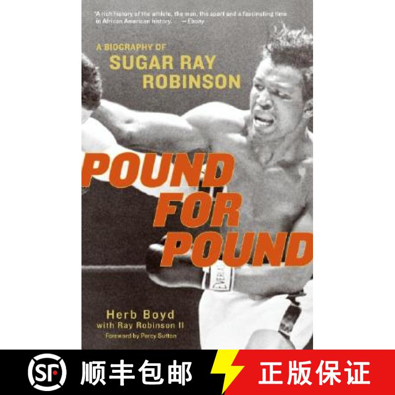 【3-4周达】Pound For Pound: A Biography of Sugar Ray Robinson [9780060934385]