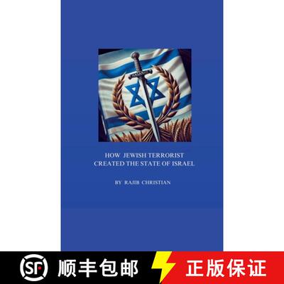 【3-4周达】how Jewish Terrorist created the state of Israel [9798230094845]