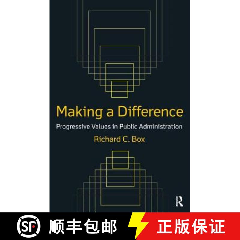 【3-4周达】Making a Difference: Progressive Values in Public Administration: Progressive Values in Pu... [9780765622884]