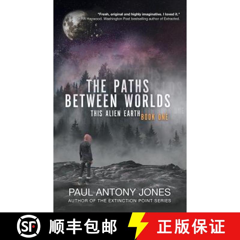 【3-4周达】The Paths Between Worlds: This Alien Earth Book One [9781949890181]